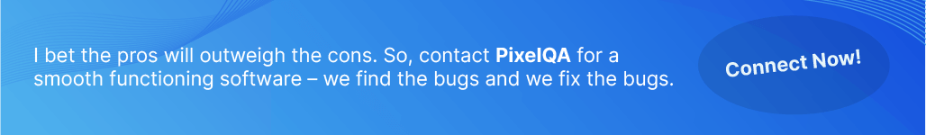 contact pixelqa for smooth functioning software
